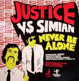 Justice - Never Be Alone