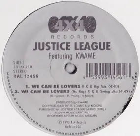 Justice League Featuring Kwame - We Can Be Lovers