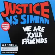 Justice vs. Simian - WE ARE YOUR FRIENDS