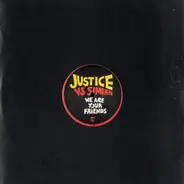 Justice - We Are Your Friends