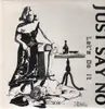 LP - Just Say No - Let's Do It - white label