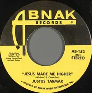 Justus Tarmar - Jesus Made Me Higher