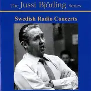 Jussi Björling - Swedish Radio Concerts