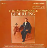 Puccini / Mascagni / Verdi / Ponchielli a.o. - The Incomparable Bjoerling