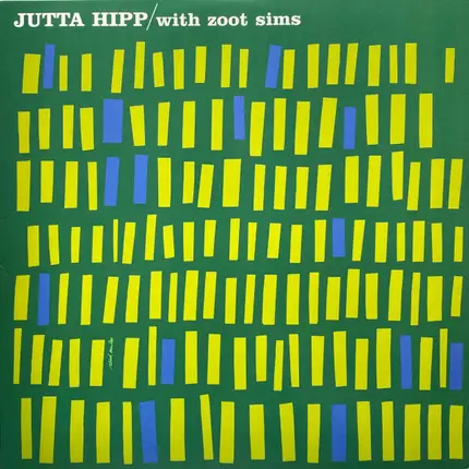 Jutta Hipp With Zoot Sims - Jutta Hipp with Zoot Sims