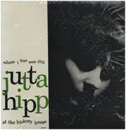 Jutta Hipp - At The Hickory House Volume 1