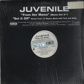 Juvenile - From Her Mama / Set It Off (Remix)