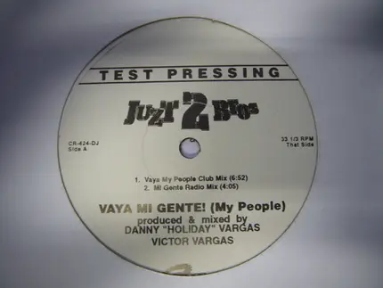Juzt 2 Brothers - Vaya Mi Gente! (My People)