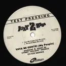 12inch Vinyl Single - Juzt 2 Brothers - Vaya Mi Gente! (My People) - Test Pressing