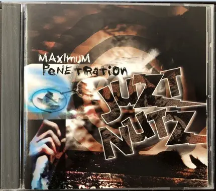 Juzt Nutz - Maximum Penetration