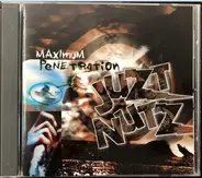 Juzt Nutz - Maximum Penetration