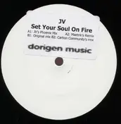 Jv - SET YOUR SOUL ON FIRE