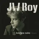 CD - JW Roy - Kitchen Table Blues