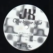 Jx - Close to Your Heart