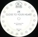 12inch Vinyl Single - JX - Close To Your Heart
