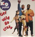 12inch Vinyl Single - K-9 Posse - Get wild go crazy