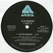 K-9 Posse - I Got It