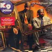 K-9 Posse - On a Different Tip