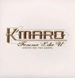 K-maro - Femme Like U (Donne Moi Ton Corps)