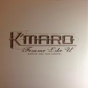 12inch Vinyl Single - K-maro - Femme Like U (Donne Moi Ton Corps)