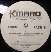 12inch Vinyl Single - K-maro - Femme Like U (Donne Moi Ton Corps)