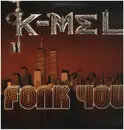 12inch Vinyl Single - K-Mel - Fonk You
