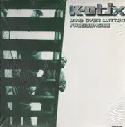 K-Otix - Mind Over Matter