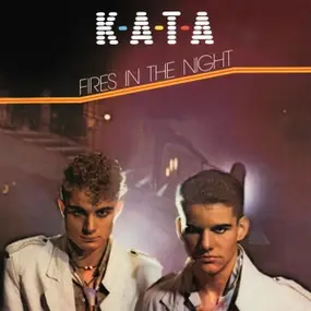 K-A-T-A- - Fires in the Night