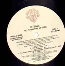 12inch Vinyl Single - K-Ball - Do it on the up side - PROMO