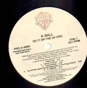 12inch Vinyl Single - K-Ball - Do it on the up side - PROMO
