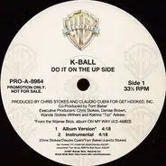 K-Ball - Do It On The Upside