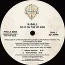 12inch Vinyl Single - K-Ball - Do It On The Upside - Promo