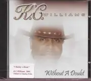 CD - K. C. Williams - Without A Doubt