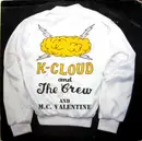 12inch Vinyl Single - K-Cloud And The Crew And MC Valentine - Every Body Dance / Kickin It On The Dock Of The Bay
