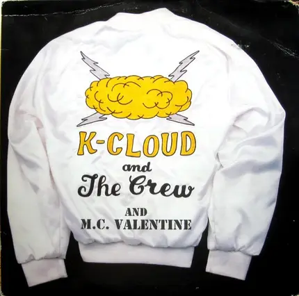 K-Cloud And The Crew And MC Valentine - Every Body Dance / Kickin It On The Dock Of The Bay