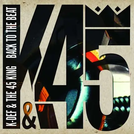 K-Def & 45 King - Back to the Beat
