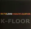 CD - K-Floor - Rats Live On No Evil Star