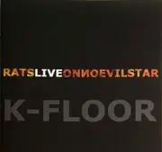 CD - K-Floor - Rats Live On No Evil Star