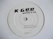 K-Gee - Gettin It On