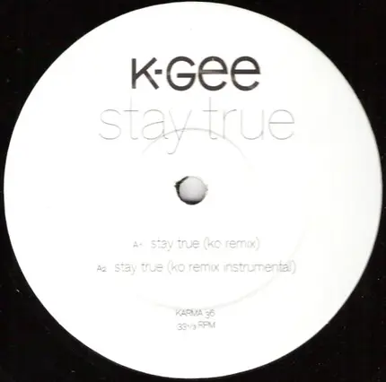 K-Gee - Stay True