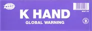K Hand - Global Warning