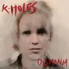 LP - K-Holes - Dismania - MUSIC FOR HEATHENS, BOTH PRIMITIVE AND SOPHISTICA