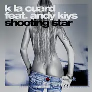 K La Cuard Feat. Andy Kiys - Shooting Star
