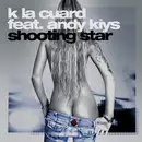12inch Vinyl Single - K La Cuard Feat. Andy Kiys - Shooting Star