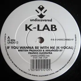 K-Lab - If You Wanna Be With Me