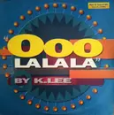 12inch Vinyl Single - K Lee - Ooo La La La
