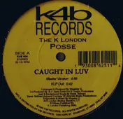 K London Posse - Caught In Luv