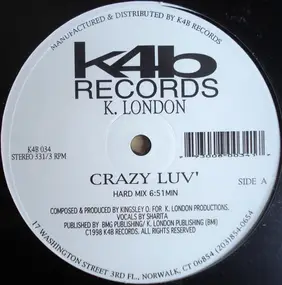 K London Posse - Crazy Luv'