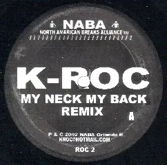 K-Roc - My Neck My Back / Who's Crying Now (Remixes)
