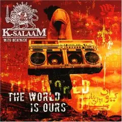 K-Salaam With Beatnick - The World Is Ours